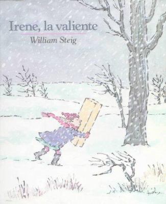 Irene, La Valiente [Spanish] 0374309485 Book Cover