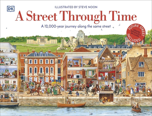 A Street Through Time: A 12,000 Year Journey Al... 0241411548 Book Cover
