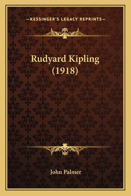 Rudyard Kipling (1918) 1164084887 Book Cover