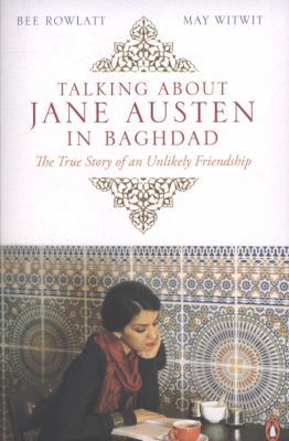 Talking about Jane Austen in Baghdad 0141038535 Book Cover