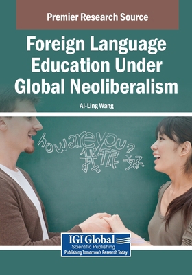 Foreign Language Education Under Global Neolibe... B0FHWNN6VN Book Cover