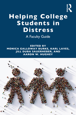 Helping College Students in Distress: A Faculty... 0367416905 Book Cover
