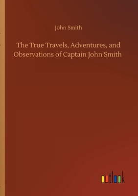 The True Travels, Adventures, and Observations ... 3752432284 Book Cover