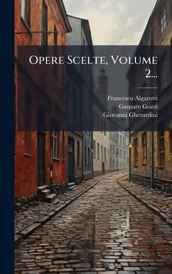 Opere Scelte, Volume 2... [Italian] 1024775321 Book Cover