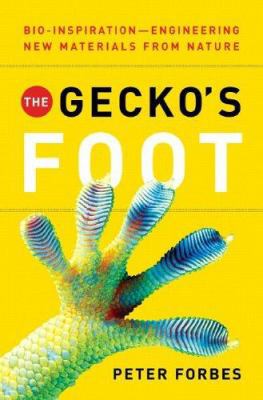 The Gecko's Foot: Bio-inspiration: Engineering ... 0393062236 Book Cover