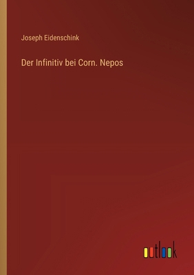 Der Infinitiv bei Corn. Nepos [German] 3368525816 Book Cover