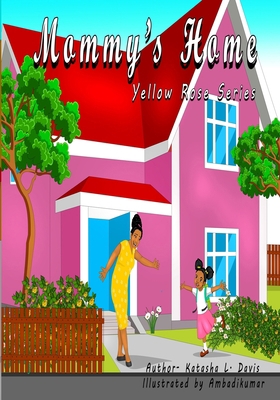 Mommy's Home 0578580764 Book Cover