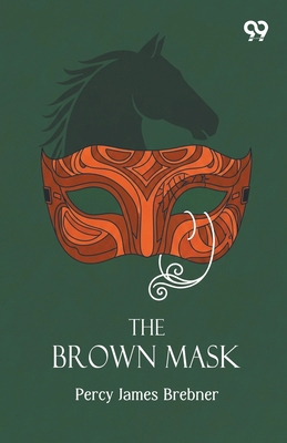 The Brown Mask 937750631X Book Cover