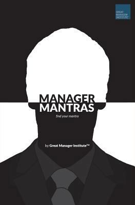 Manager Mantras: Find Your Mantra 1717820980 Book Cover