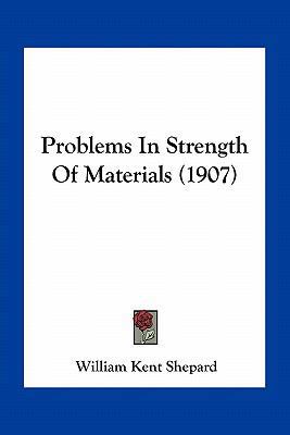 Problems In Strength Of Materials (1907) 1163959758 Book Cover