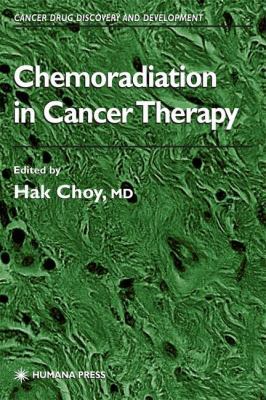Chemoradiation in Cancer Therapy 158829028X Book Cover