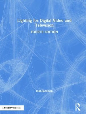Lighting for Digital Video and Television 1138937967 Book Cover