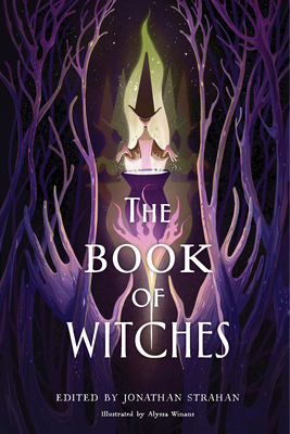 The Book of Witches: An Anthology 0063113228 Book Cover