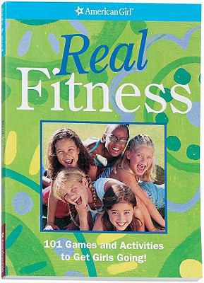 Real Fitness: 101 Games and Activities to Get G... 1417732881 Book Cover