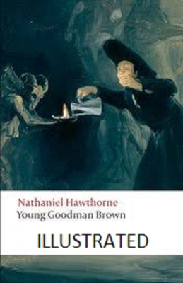 Young Goodman Brown Illustrated B087LH65YM Book Cover