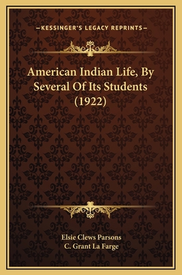 American Indian Life, By Several Of Its Student... 1169349951 Book Cover