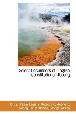 Select Documents of English Constitutional History 1113467355 Book Cover