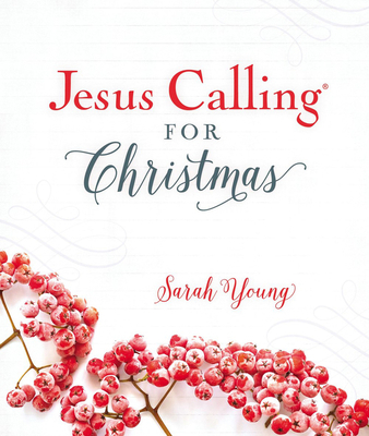 Jesus Calling for Christmas, Padded Hardcover, ... 1400309182 Book Cover