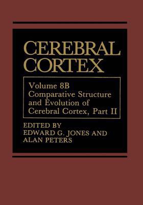 Cerebral Cortex: Comparative Structure and Evol... 1461367069 Book Cover