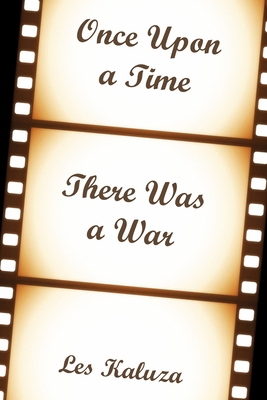 Once Upon a Time There Was a War 1678174130 Book Cover