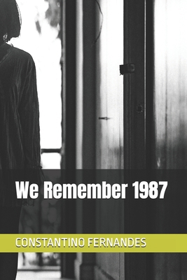 We Remember 1987 B0DY13W9ZQ Book Cover
