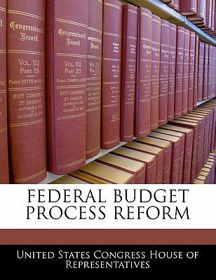 Federal Budget Process Reform 1240433565 Book Cover