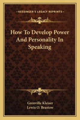 How To Develop Power And Personality In Speaking 1162939125 Book Cover