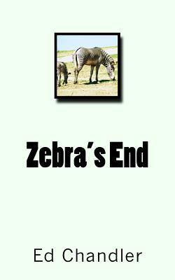 Zebra's End 1981843426 Book Cover