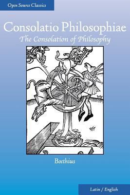 Consolatio Philosophiae: The Consolation of Phi... 1937847047 Book Cover