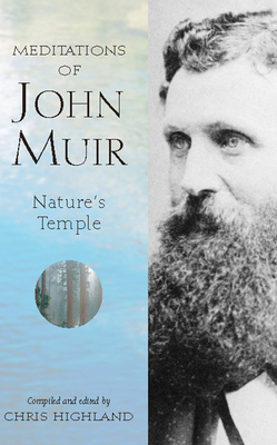 The Meditations of John Muir: Nature's Temple 0899972853 Book Cover