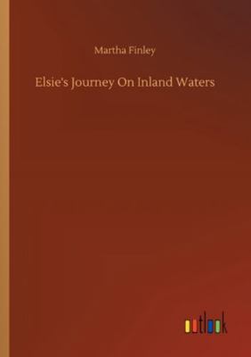 Elsie's Journey On Inland Waters 3752341211 Book Cover