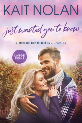 Just Wanted You To Know [Large Print] 1648351565 Book Cover