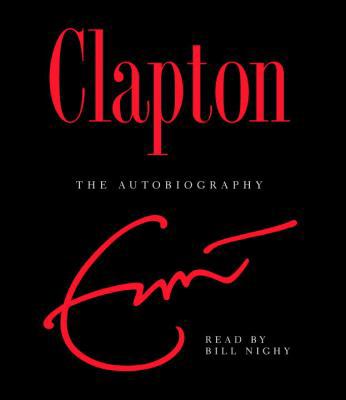 Clapton: The Autobiography 0739334336 Book Cover