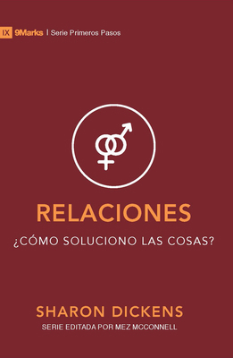 Relaciones: ¿Cómo Mejorar Las Cosas? [Spanish] 1087748798 Book Cover