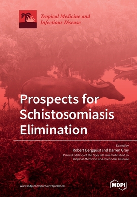 Prospects for Schistosomiasis Elimination 3039213571 Book Cover