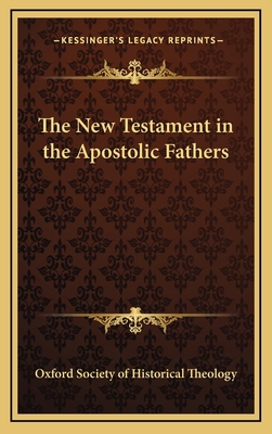 The New Testament in the Apostolic Fathers 1163204692 Book Cover