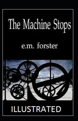 The Machine Stops Illustrated