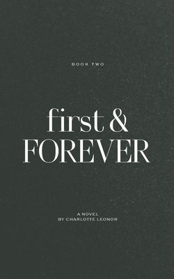 First & Forever: I Loved You First: Book Two B0DTPRFHRQ Book Cover
