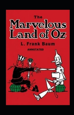 Paperback The Marvelous Land of Oz Annotated Book