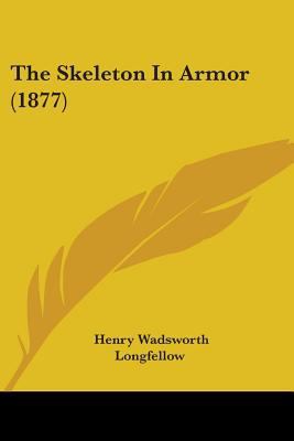 The Skeleton In Armor (1877) 0548679428 Book Cover