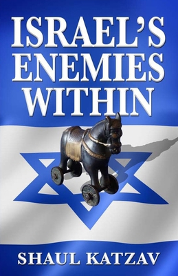 Israel's Enemies Within 1952064023 Book Cover