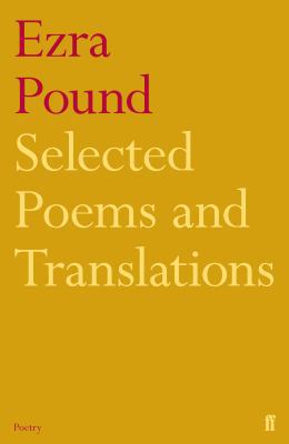 Selected Poems and Translations of Ezra Pound 1... 0571239005 Book Cover
