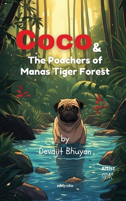 Coco and the poachers of Manas Tiger Forest 9362698439 Book Cover