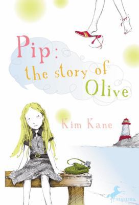 Pip: The Story of Olive 038566429X Book Cover