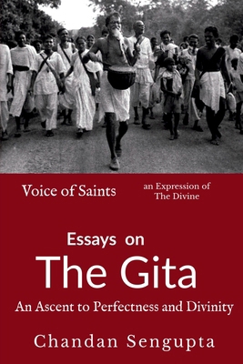 Essays on Gita: An Ascent to Perfectness and Di... 1649834616 Book Cover