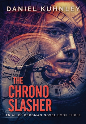 The Chrono Slasher 1947328581 Book Cover