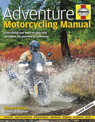 Adventure Motorcycling Manual: Everything You N... 1785211803 Book Cover