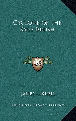 Cyclone of the Sage Brush 1163369802 Book Cover