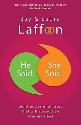 He Said. She Said.: Eight Powerful Phrases That... 0801072158 Book Cover