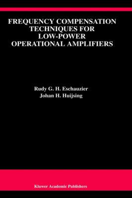 Frequency Compensation Techniques for Low-Power... 0792395654 Book Cover